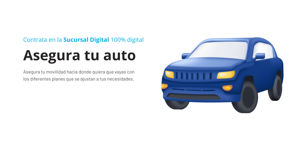Asegura tu auto de manera simple y 100% digital