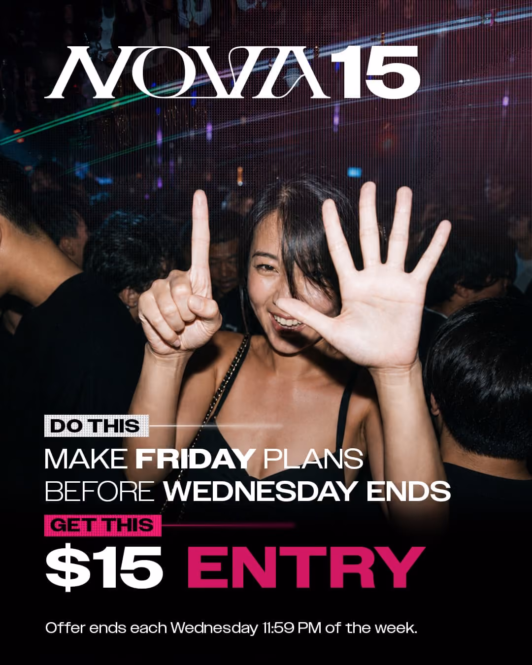 Nova $15 entry if you buy tickets by Wednesday.