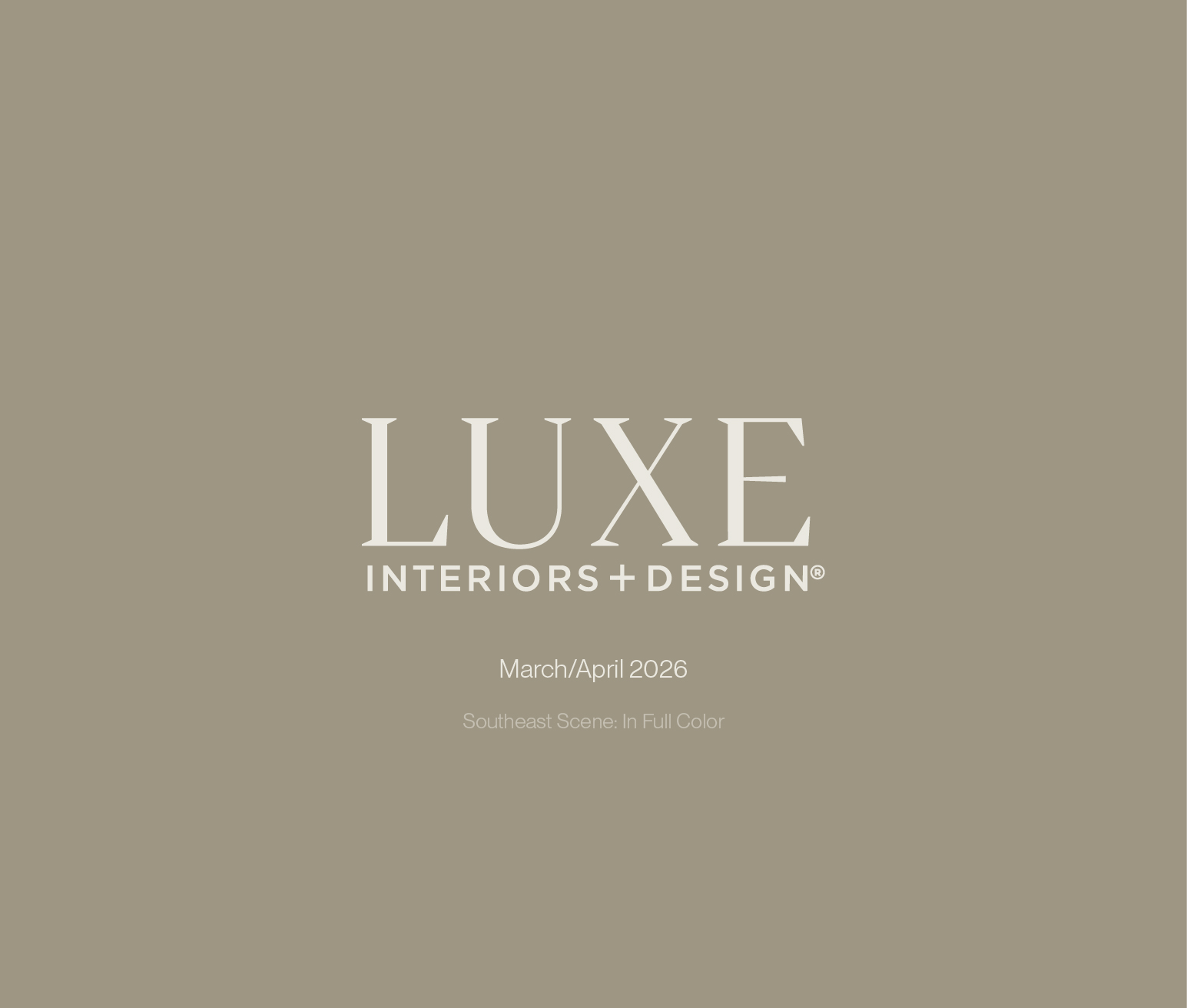 Luxe Interiors + Design – March/April 2026