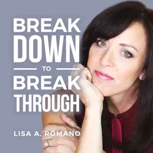 Breakdown to Breakthroughs Podcast