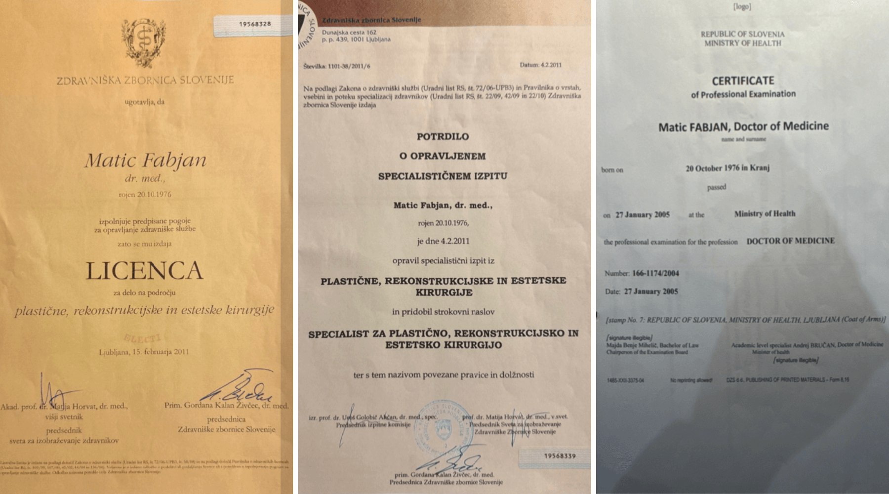 matic fabjan kirurg licenca za delo plastični kirurg. potrdilo o specialističnem izpitu zdravnika zbornica. diploma MF ljubljana