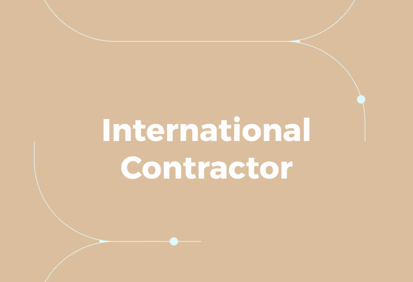 Who's an International Contractor?