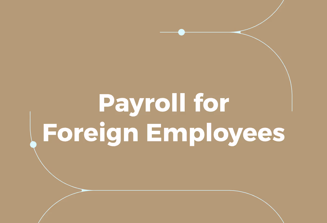 What is Payroll for International Employees?
