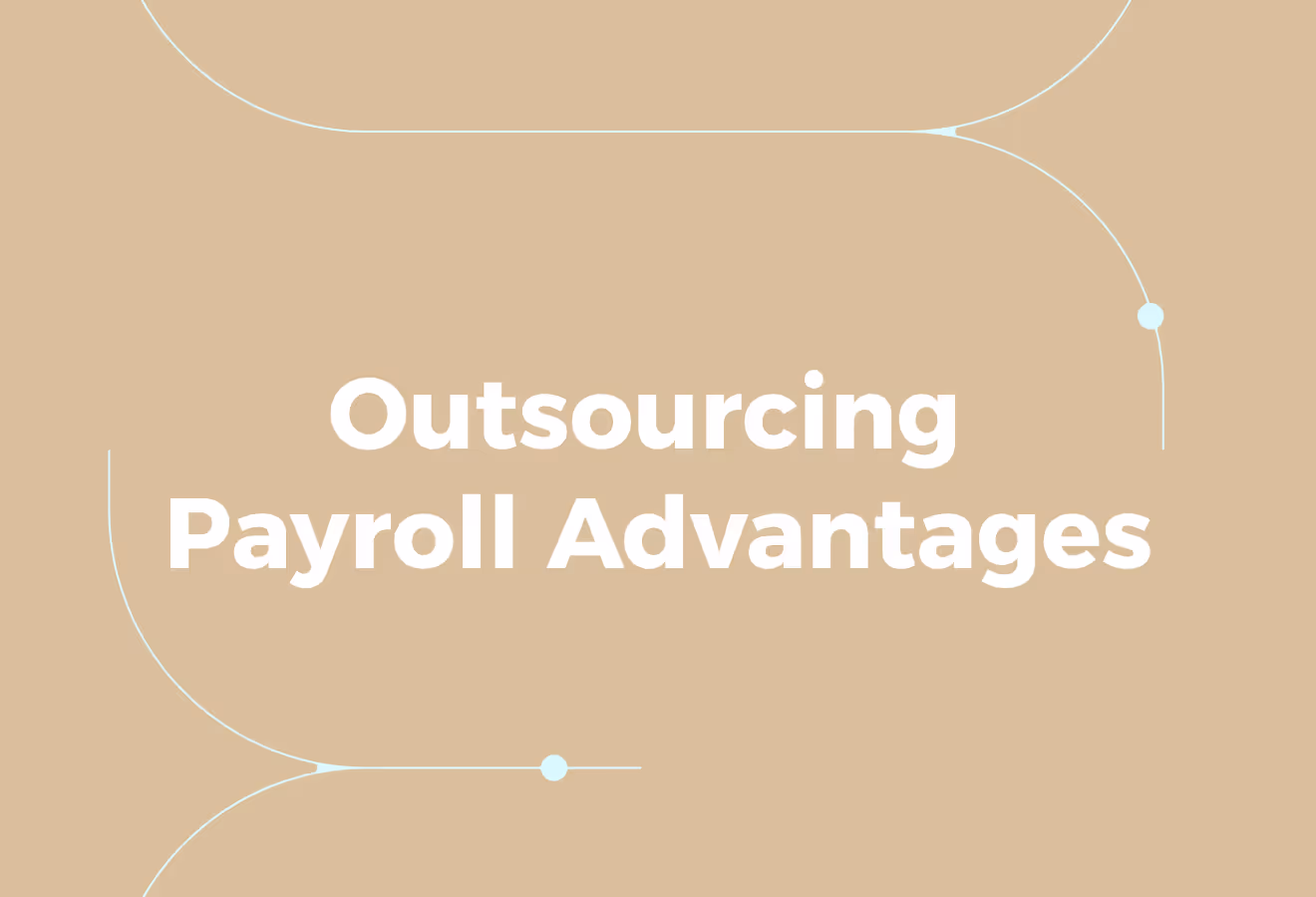 Advantages of Outsourcing Payroll