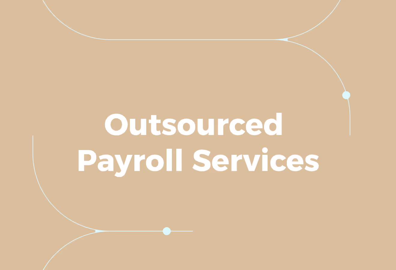 What Are Outsourced Payroll Services?