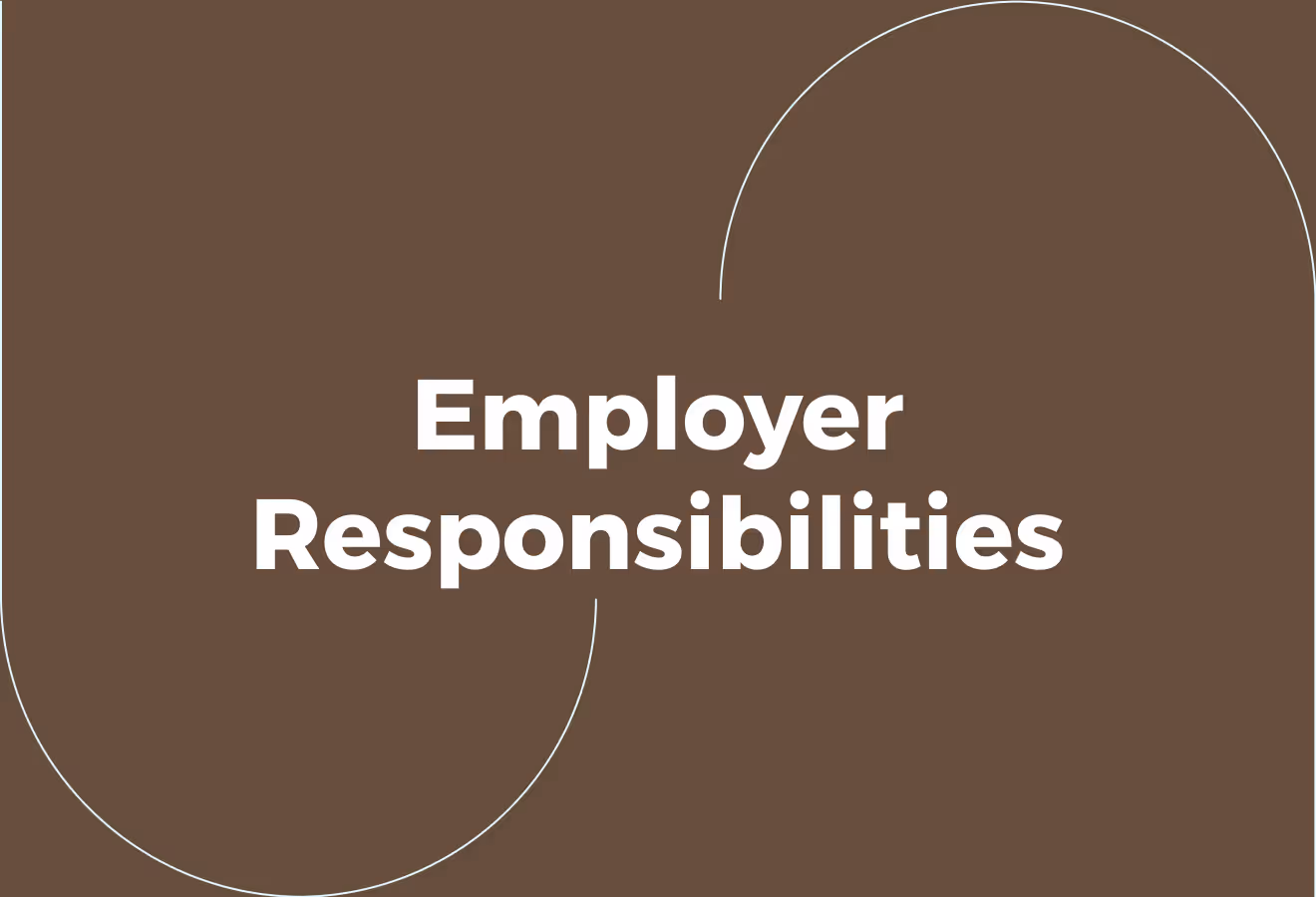 Employer Responsibilities and Compliance