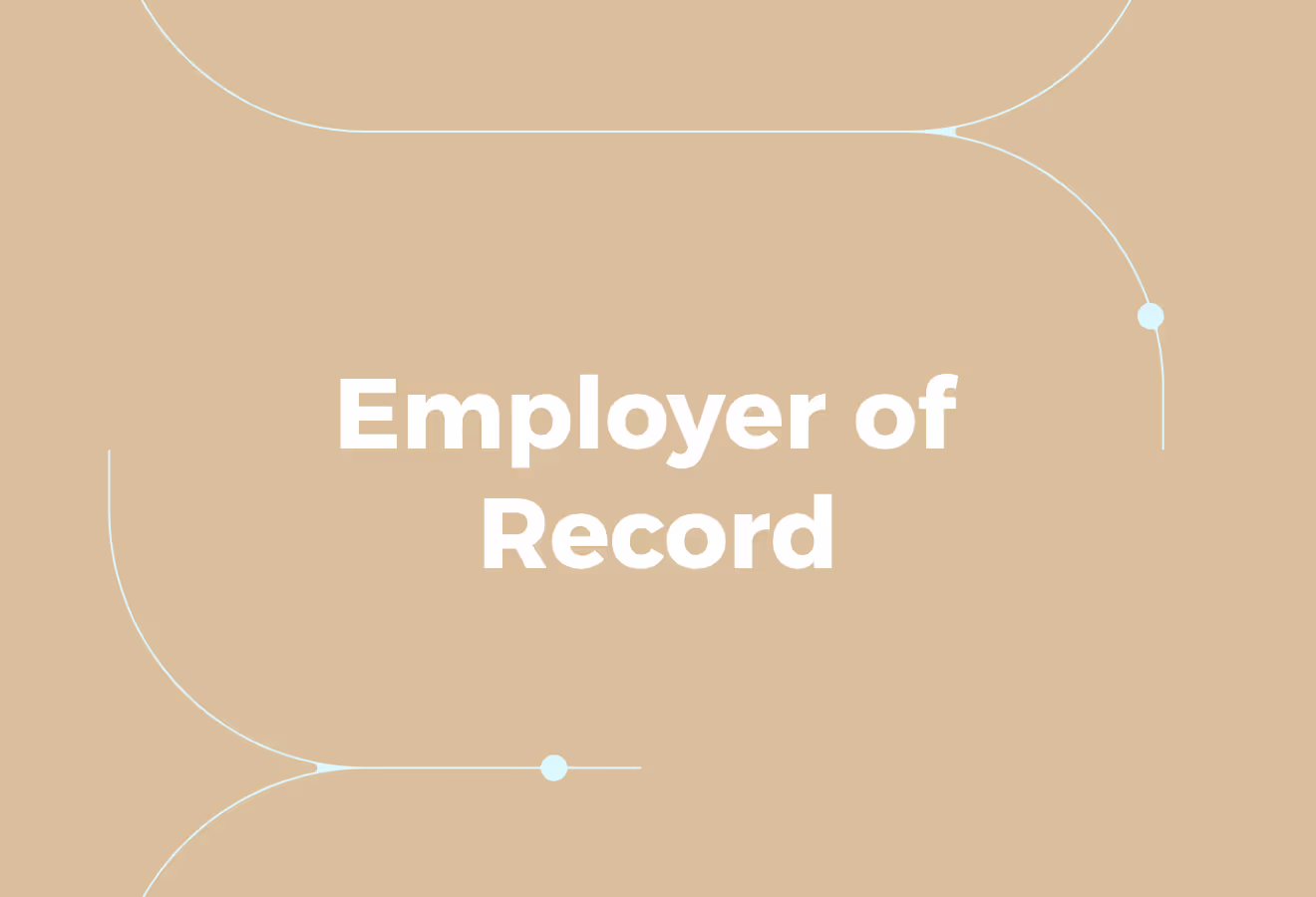 What is an Employer of Record?