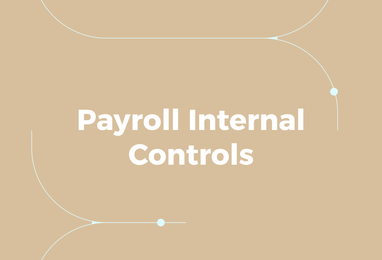 What Are Payroll Internal Controls