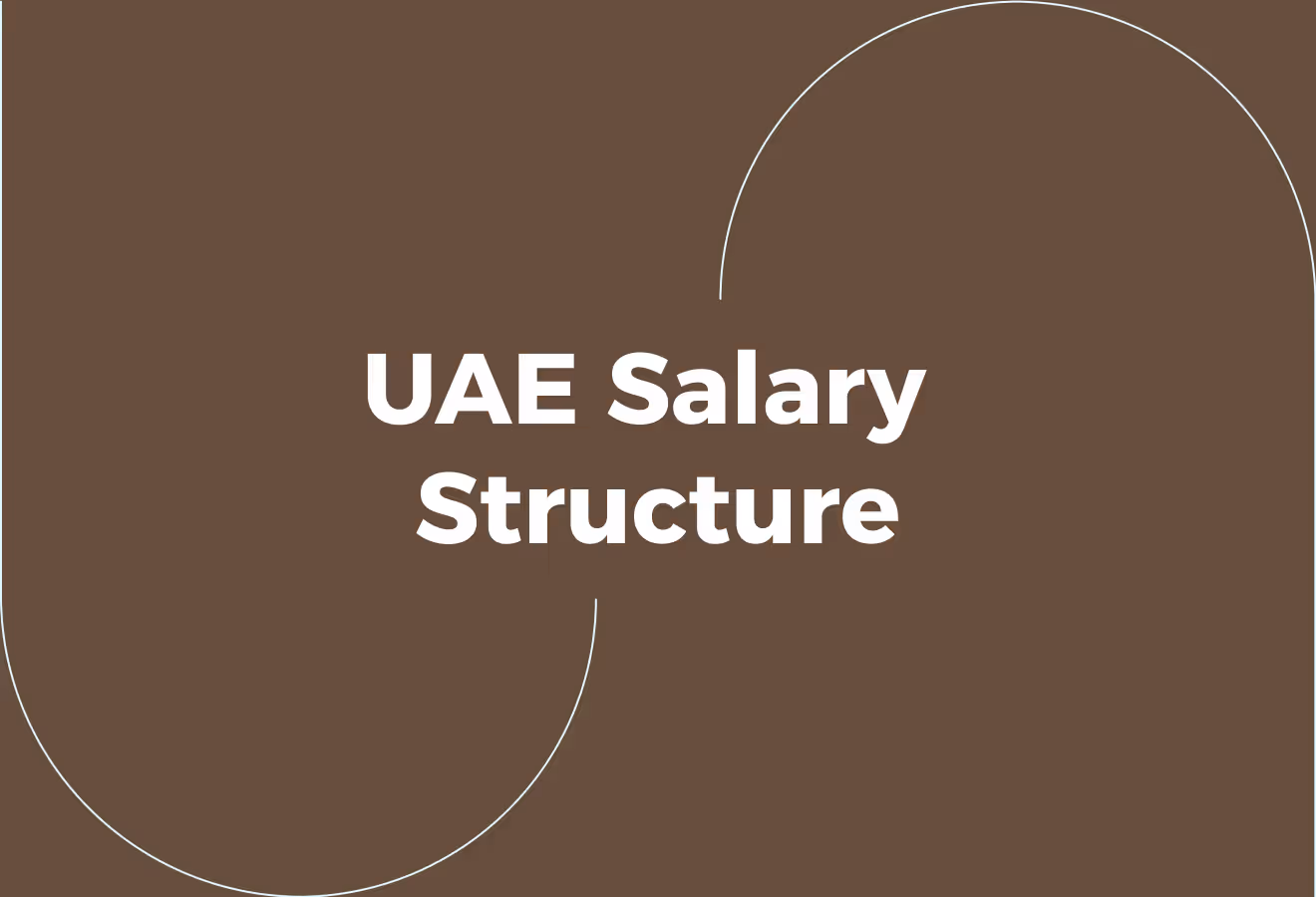 UAE Salary Structure: What Employers Need to Know