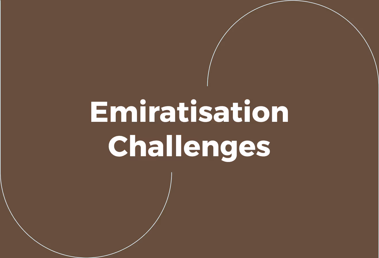 Emiratisation Challenges for Businesses