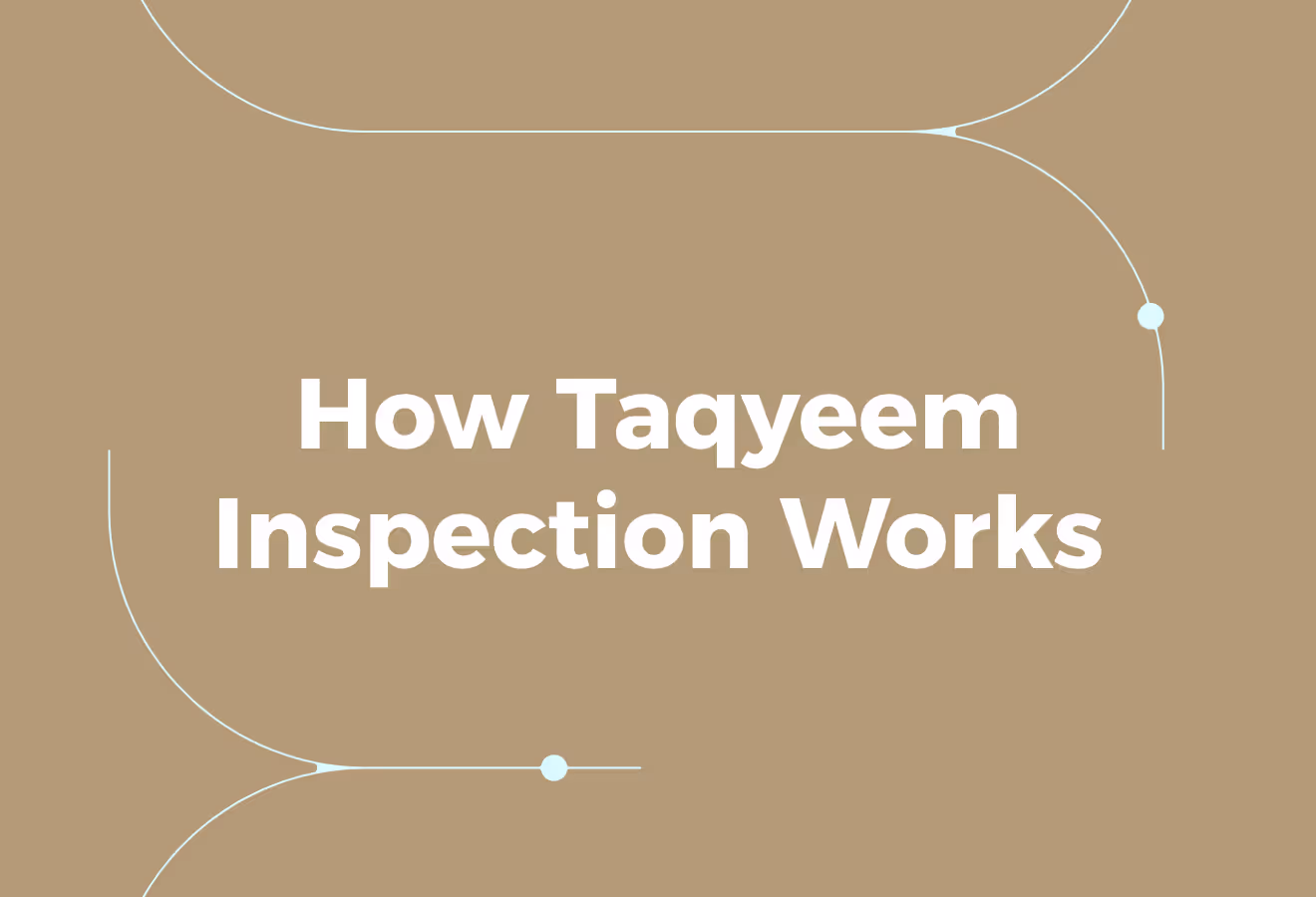 How Does Taqyeem Inspection Work