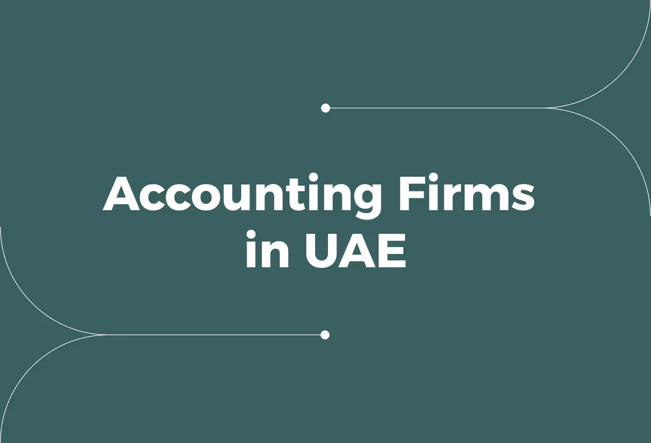 Top 18 Accounting Firms in the UAE