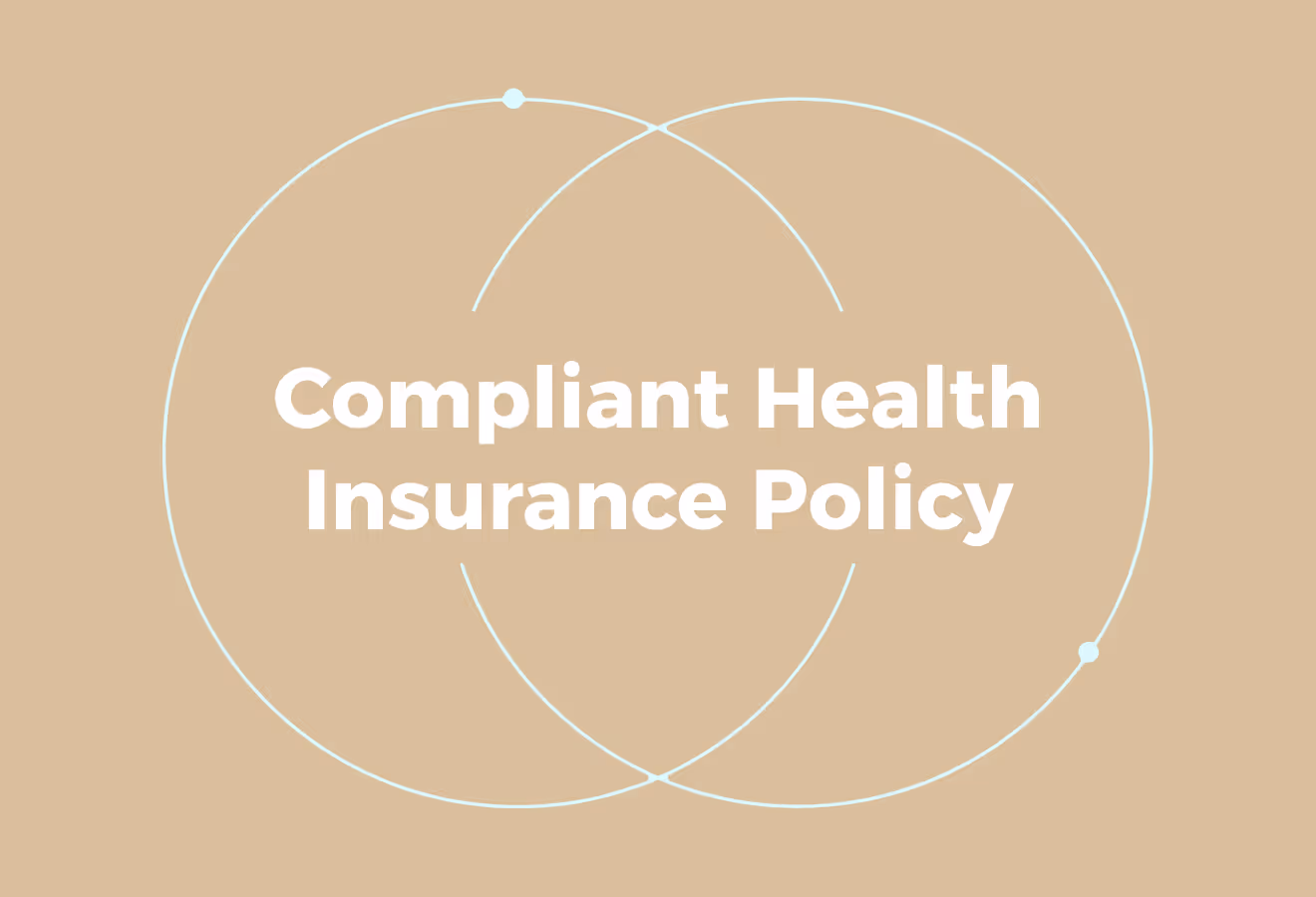 What Does a Compliant Health Insurance Policy Include