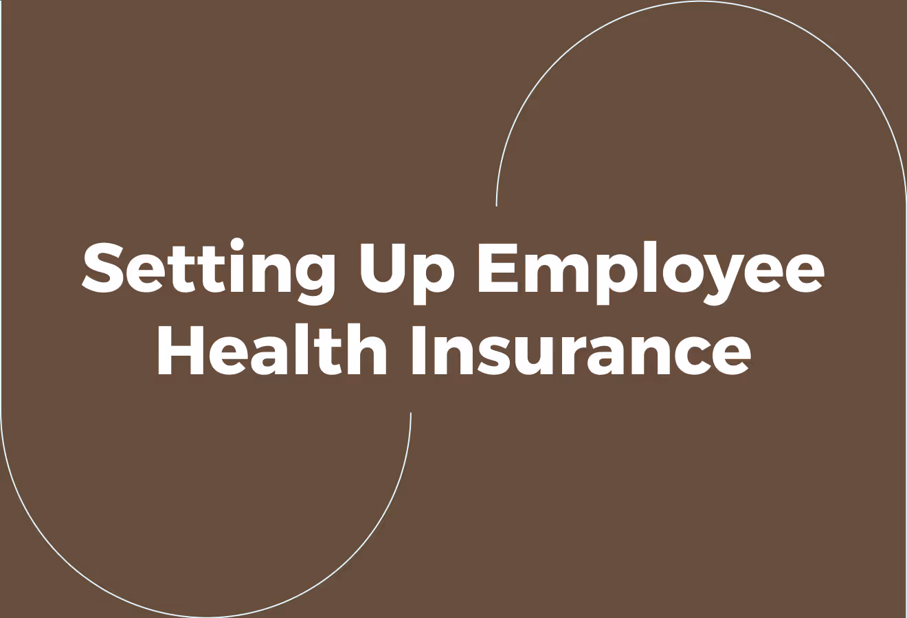 Steps to Set Up and Manage Employee Medical Insurance
