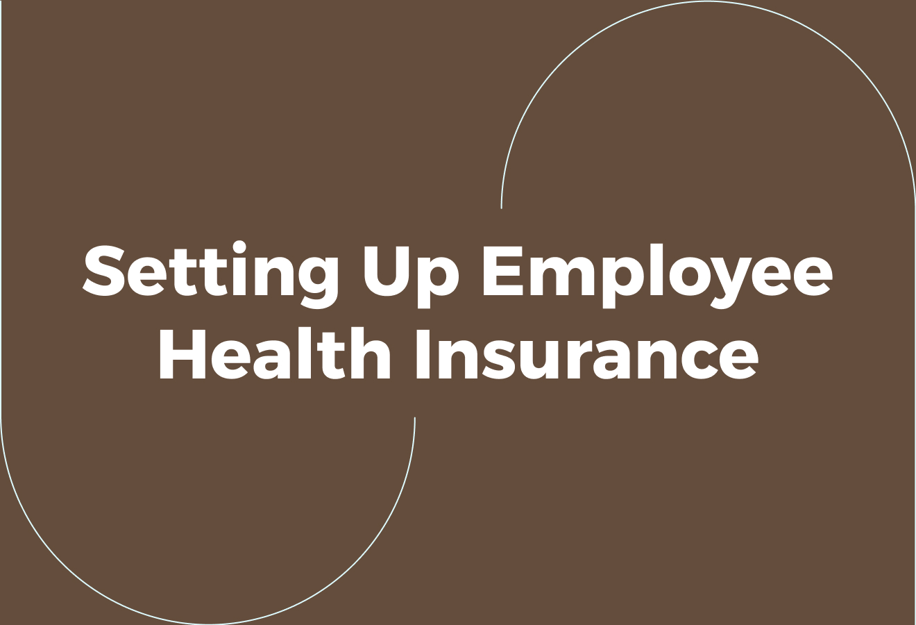 Steps to Set Up and Manage Employee Medical Insurance