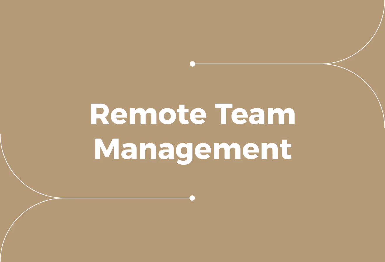 The Complete Guide to Remote Team Management for Managers