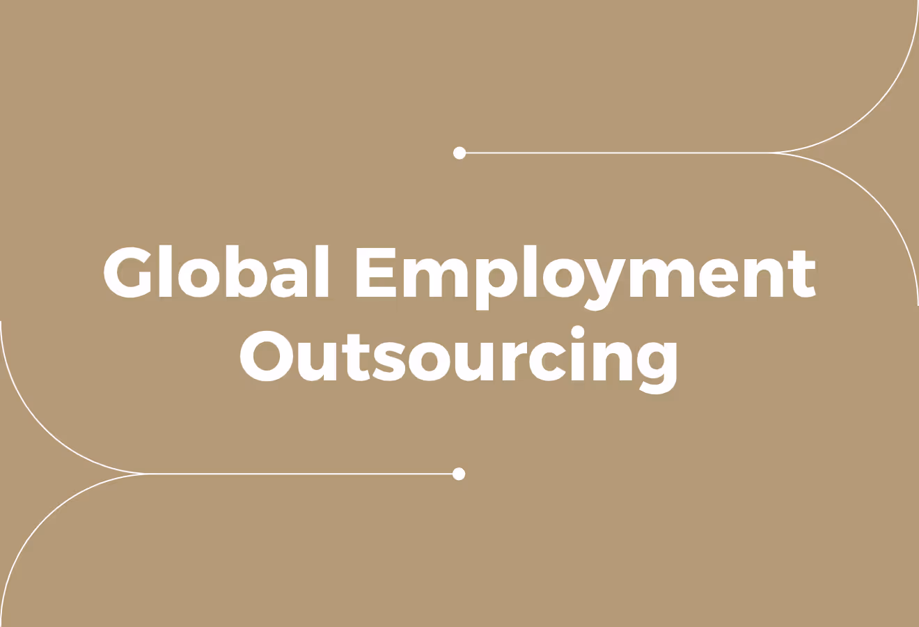 What Is Global Employment Outsourcing? How Businesses Hire Globally
