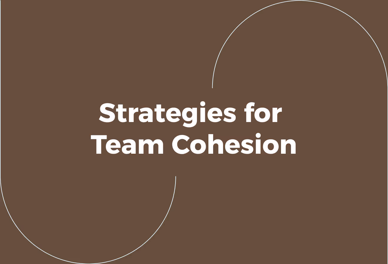 Long-Term Strategies for Distributed Team Cohesion