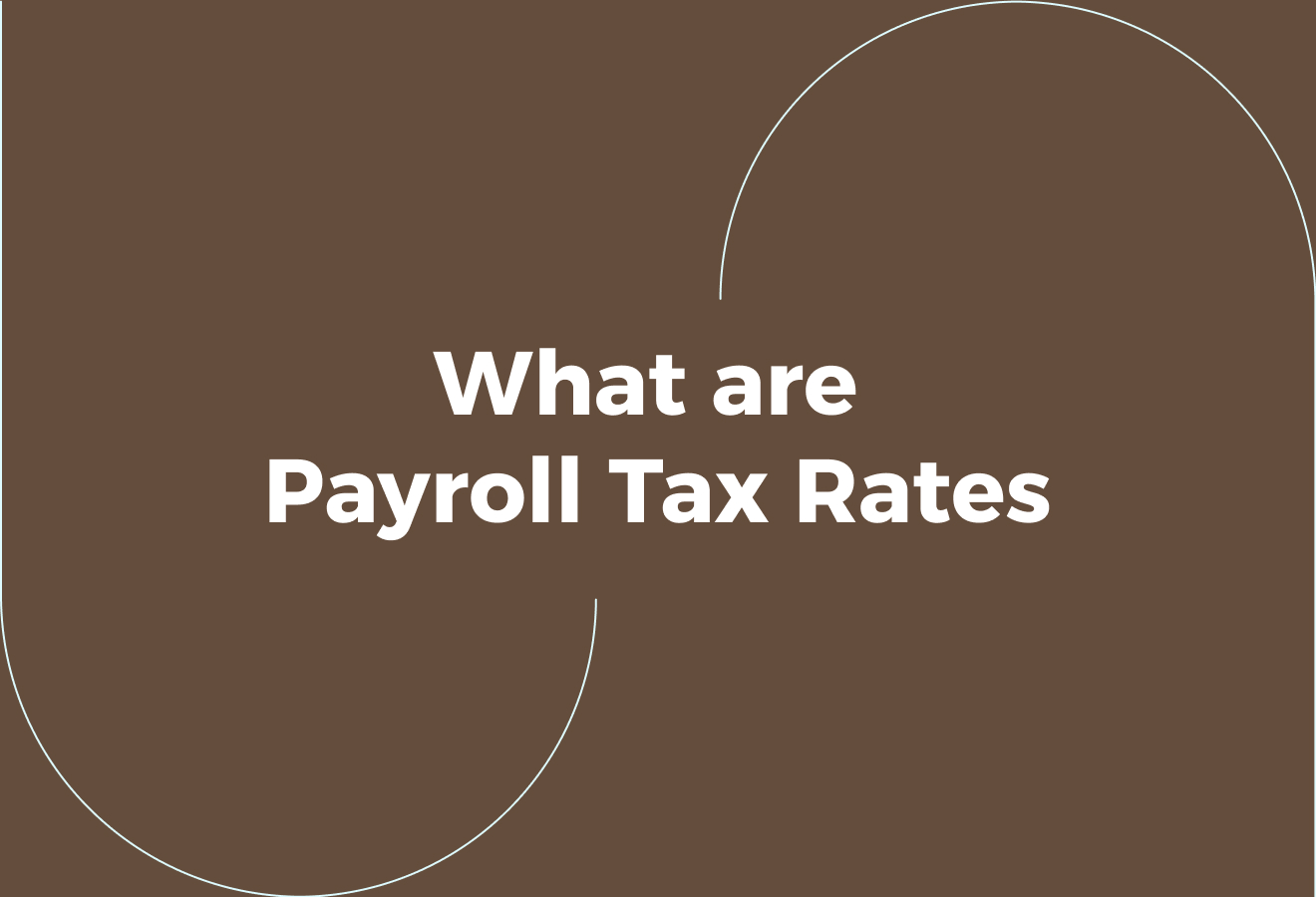 What are Payroll Tax Rates