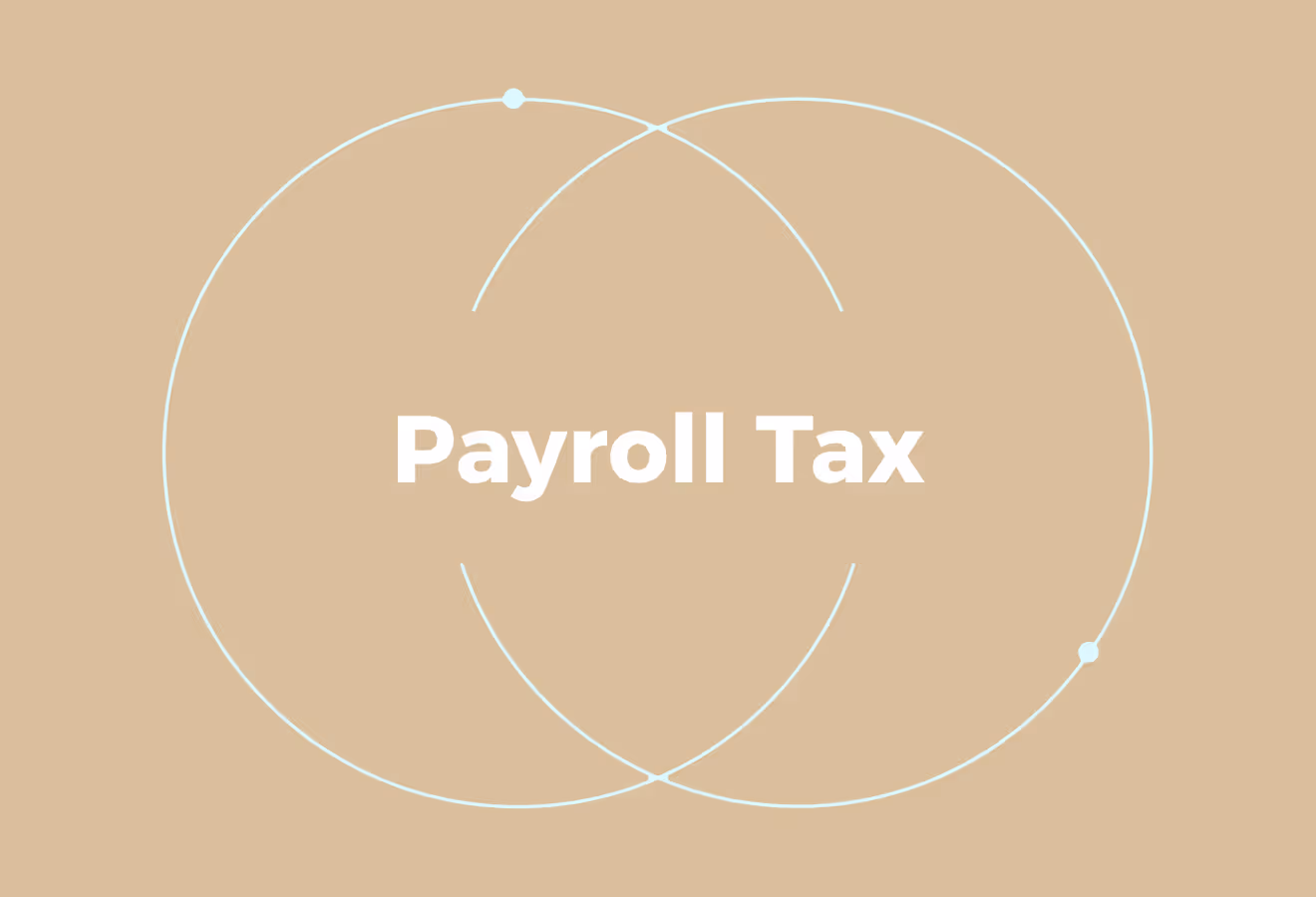 What is Payroll Tax