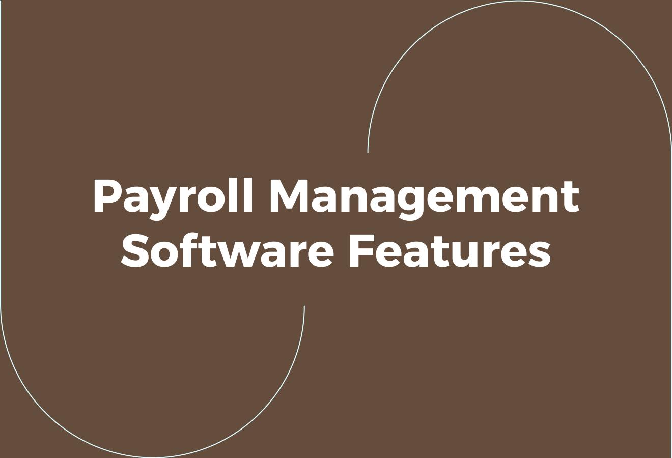 Essential Payroll Management Software Features