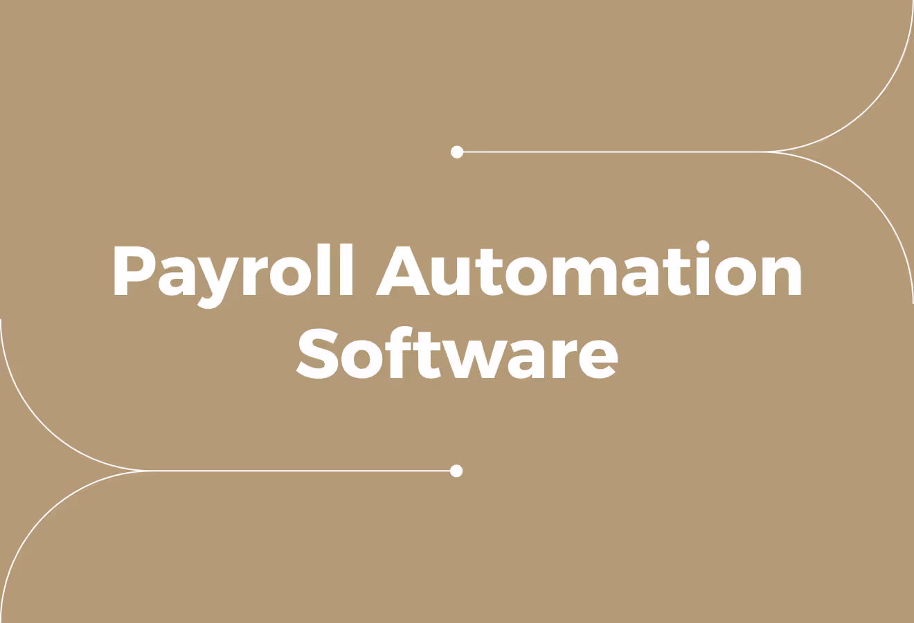 The Complete Guide to Employee Payroll Automation Software
