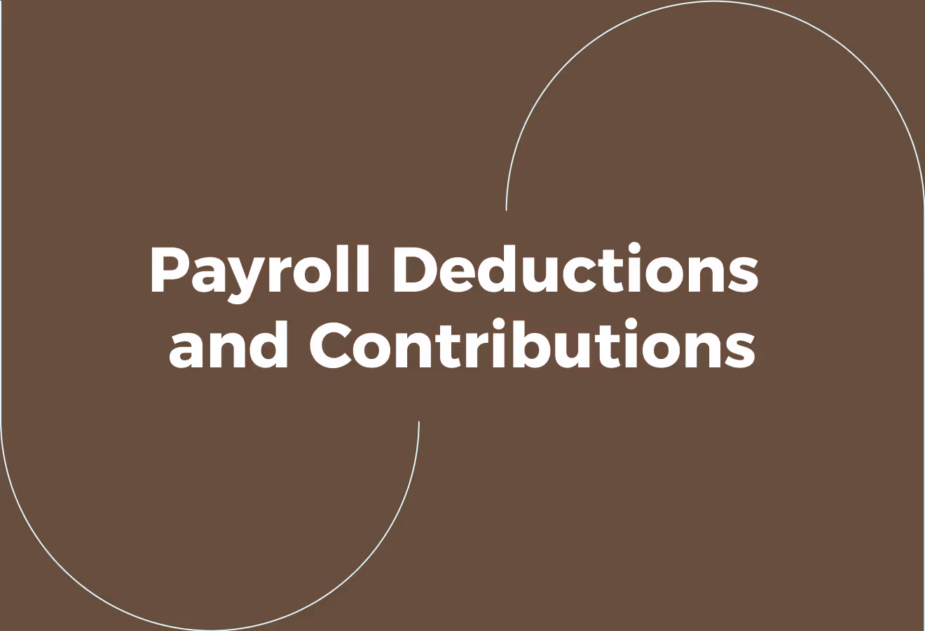 What Are Payroll Deductions and Contributions