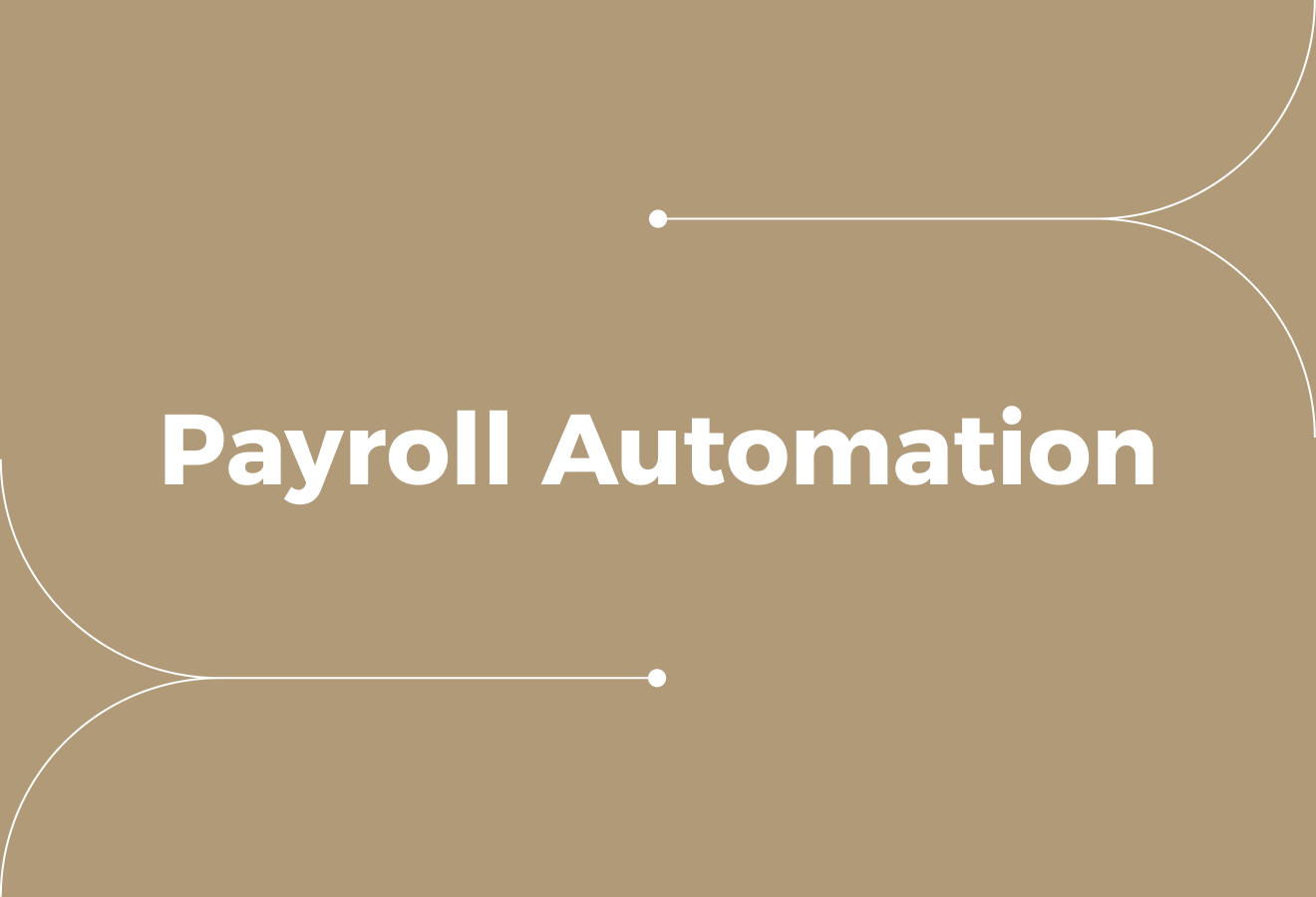 Automation of Payroll (Streamlining Your Payroll Process & Improving Accuracy)
