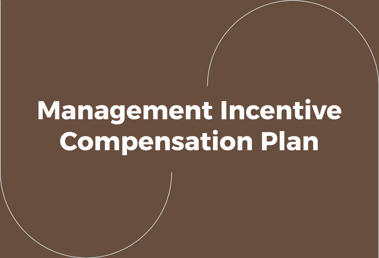 What is a Management Incentive Compensation Plan