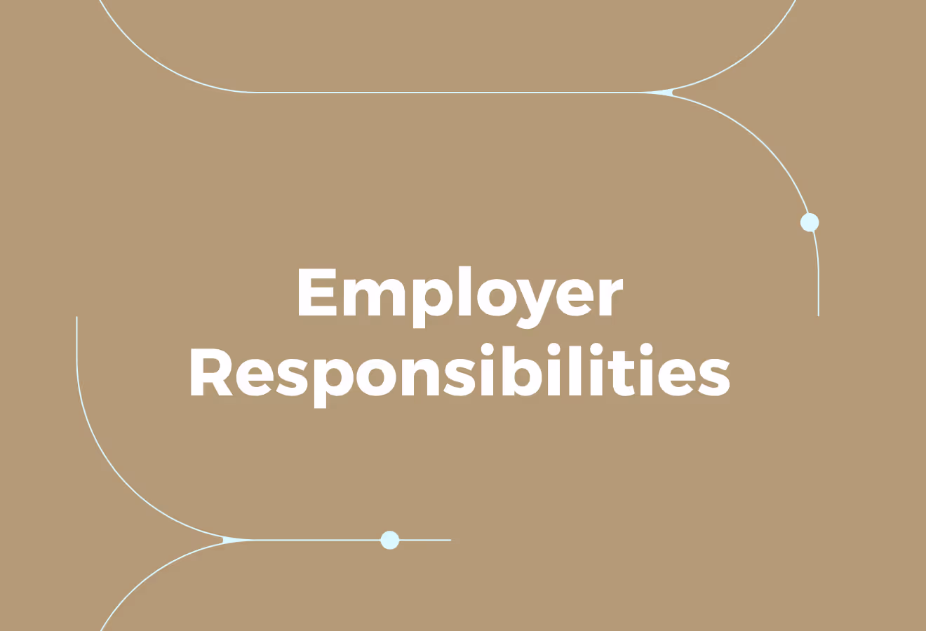 Employer Responsibilities Under The WCP