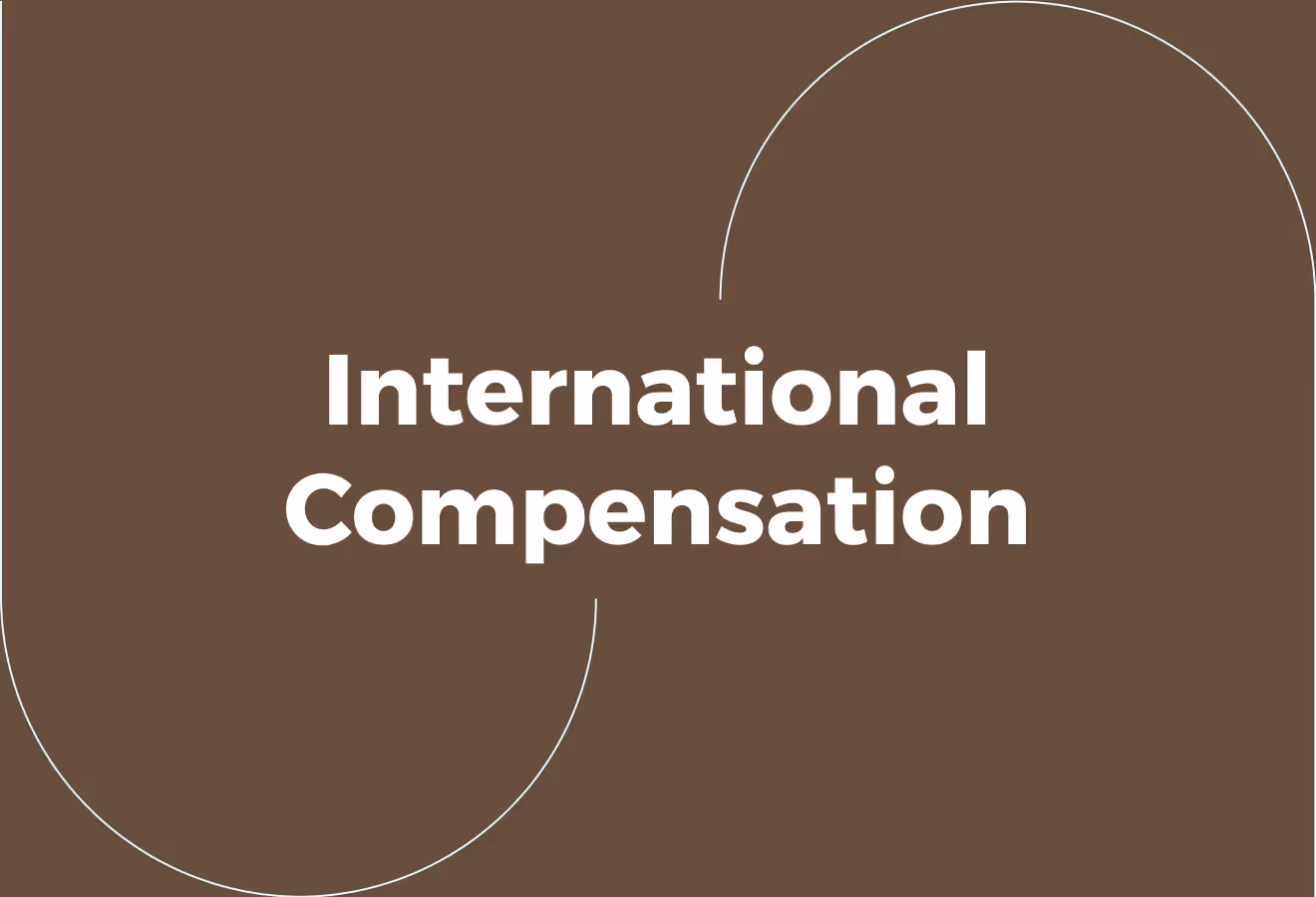 What Is International Compensation and Benefits