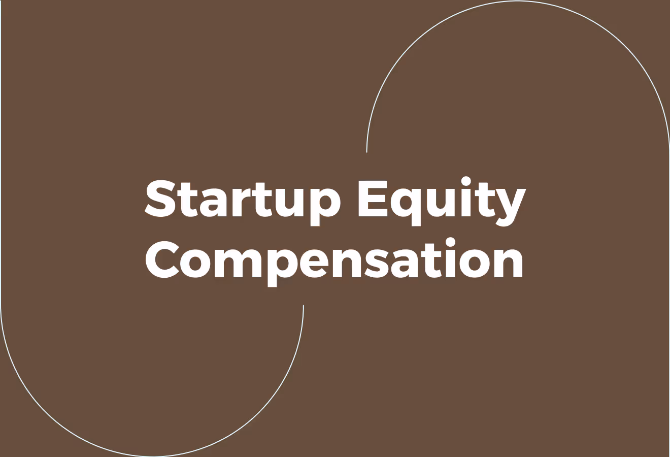 What is Startup Equity Compensation