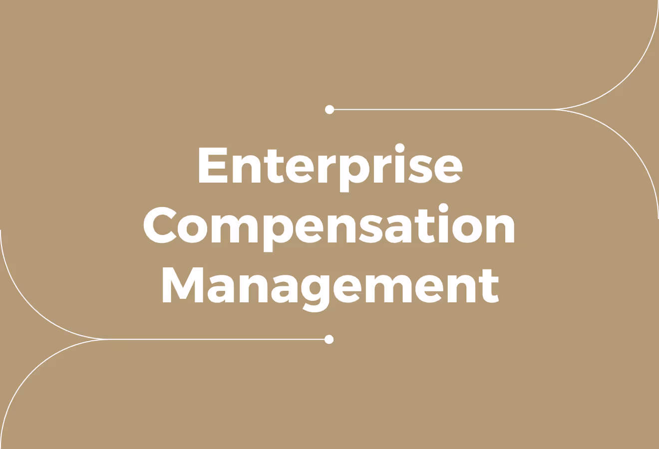 Enterprise Compensation Management (Building a Scalable Pay Strategy)