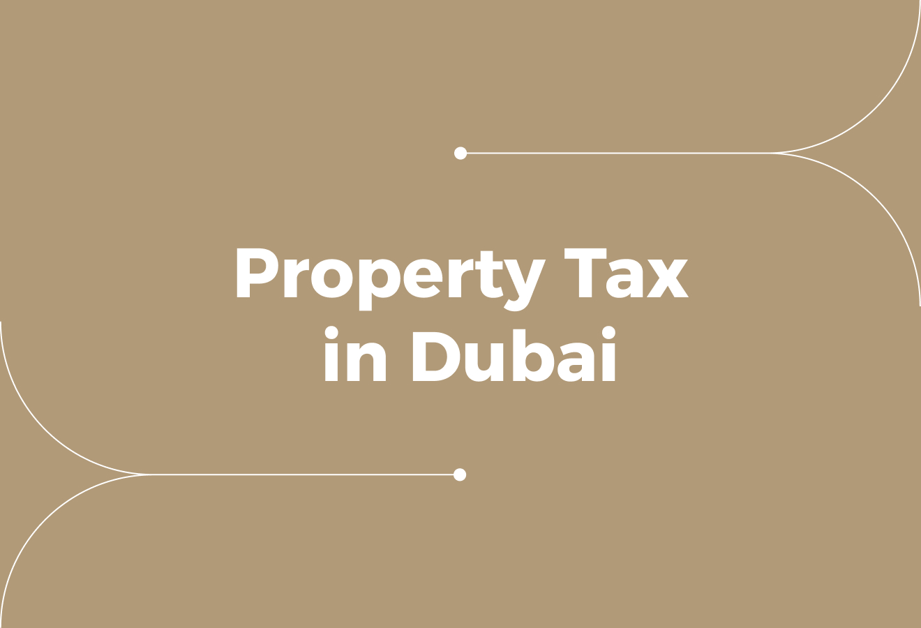 Is There Property Tax in Dubai? Ownership Costs, Fees, and What to Expect
