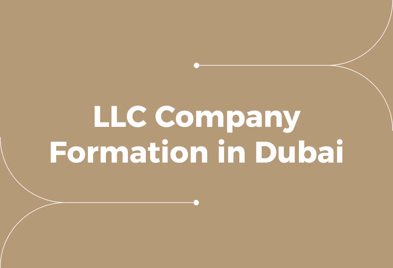 A Guide on LLC Company Formation in Dubai (Mainland and Free Zones)