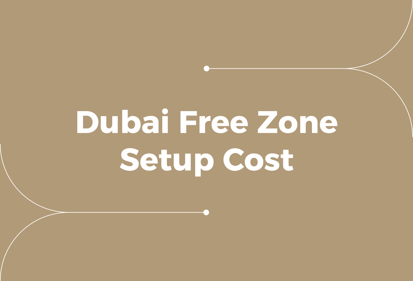 Dubai Free Zone Company Setup Cost (What Entrepreneurs Should Expect)