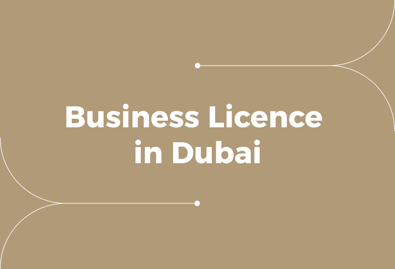 Business Licence in Dubai (Types, Costs, Requirements & How to Choose)