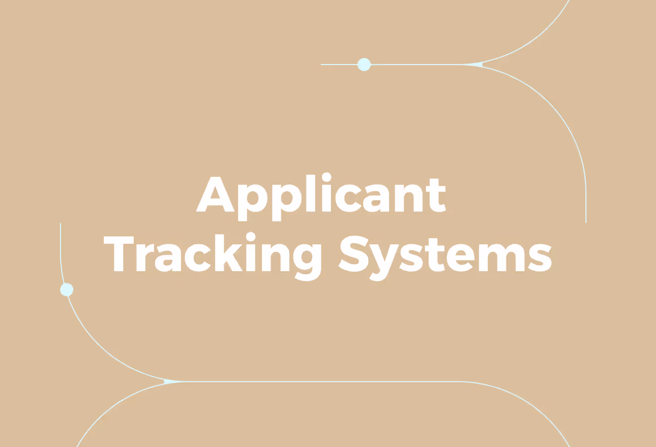 What are Applicant Tracking Systems