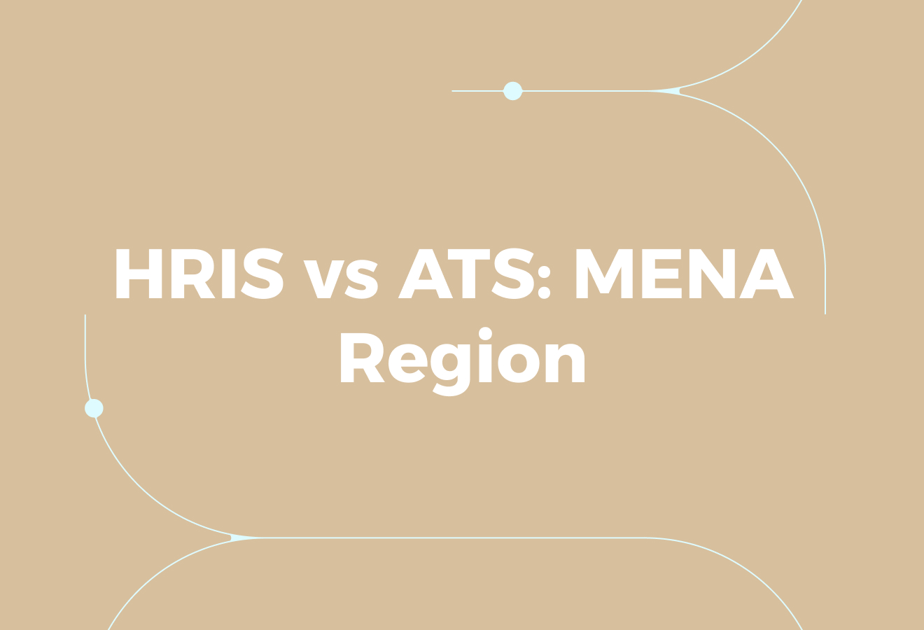 HRIS vs ATS Question Matters More in the MENA Region