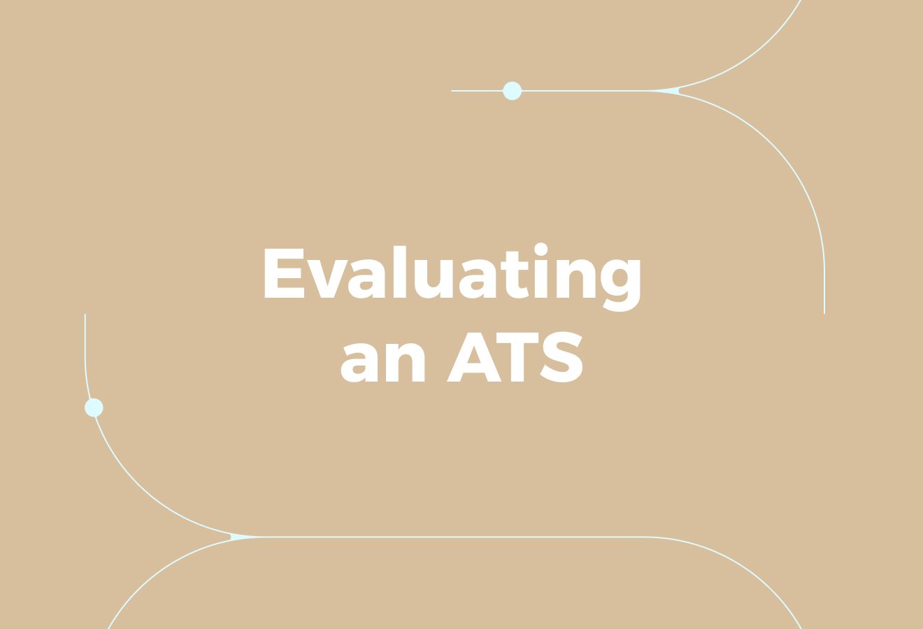 Evaluating an ATS within your Operations 