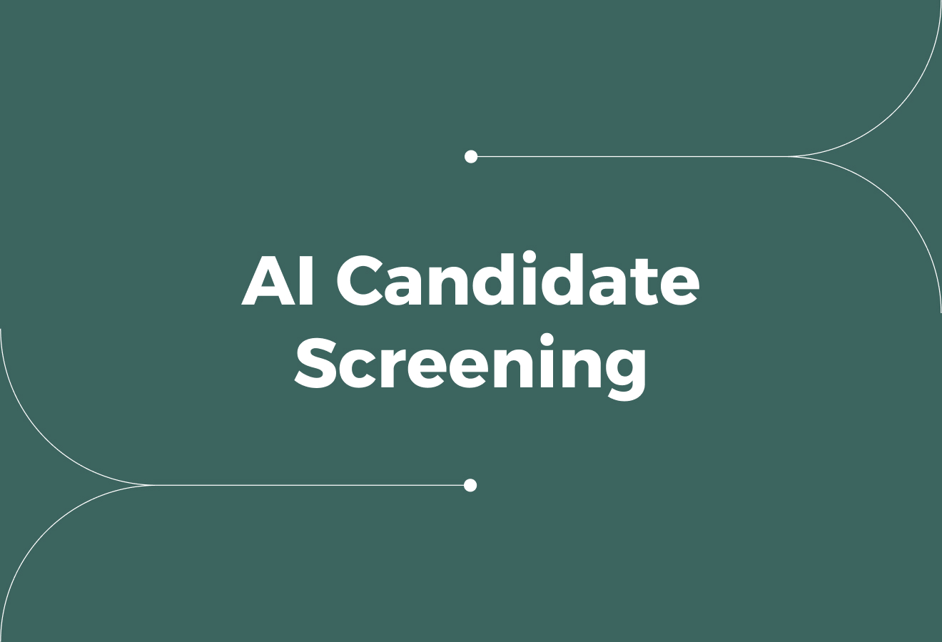 AI Candidate Screening (What It Solves and What It Doesn’t)