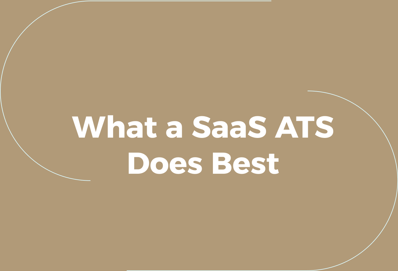 What a SaaS Applicant Tracking System Does Well 