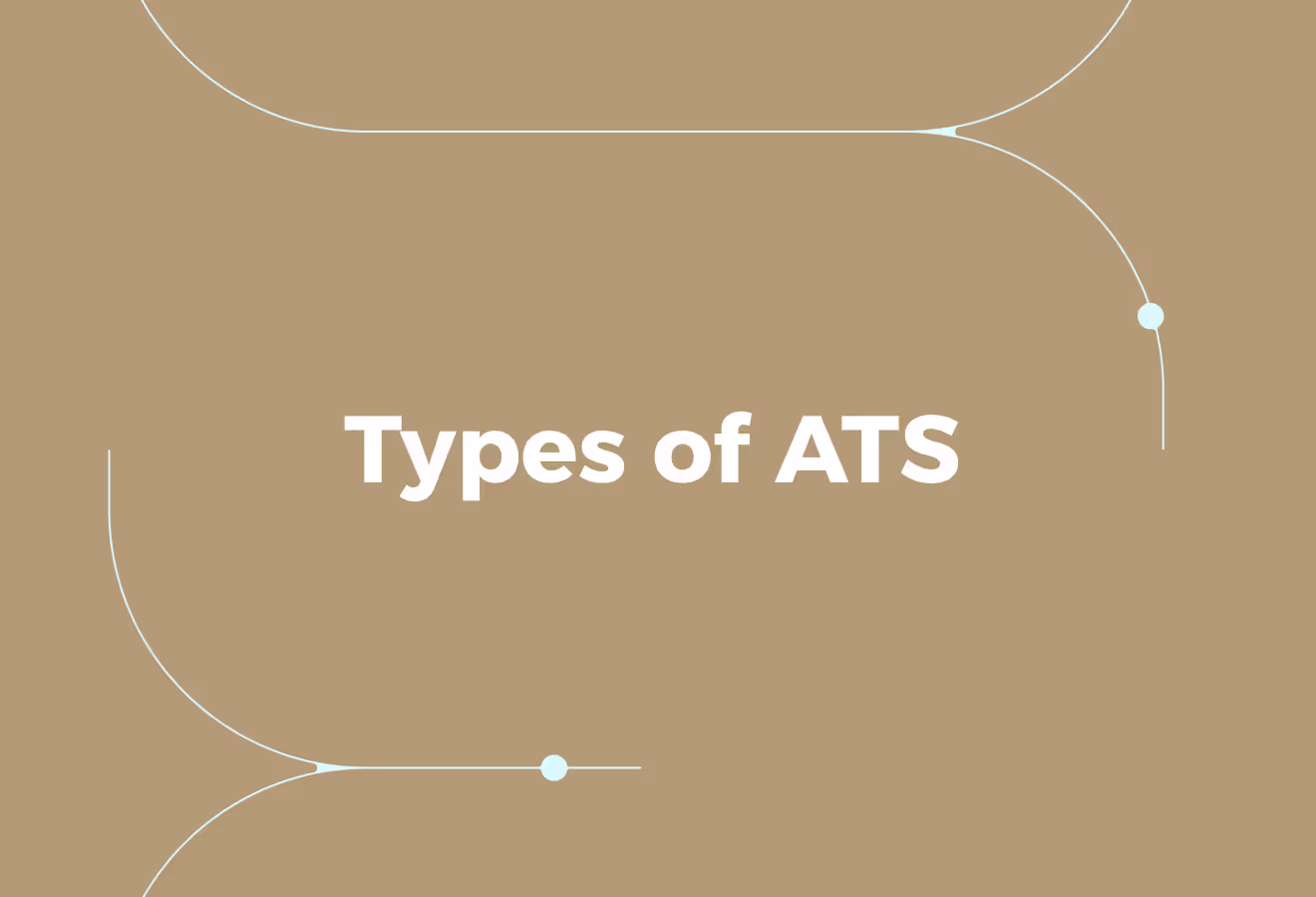 Types of ATS