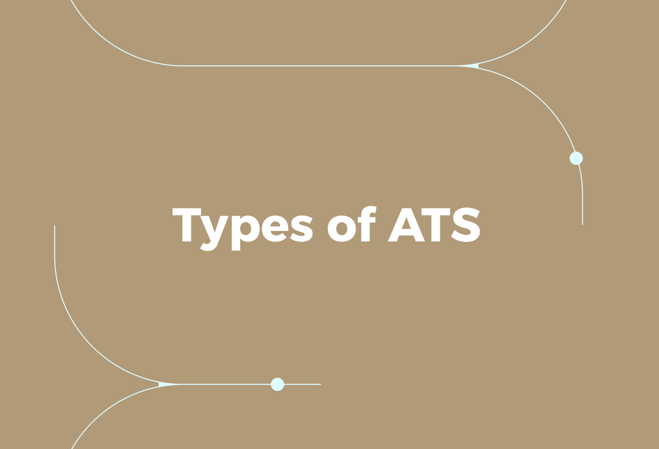 Types of ATS