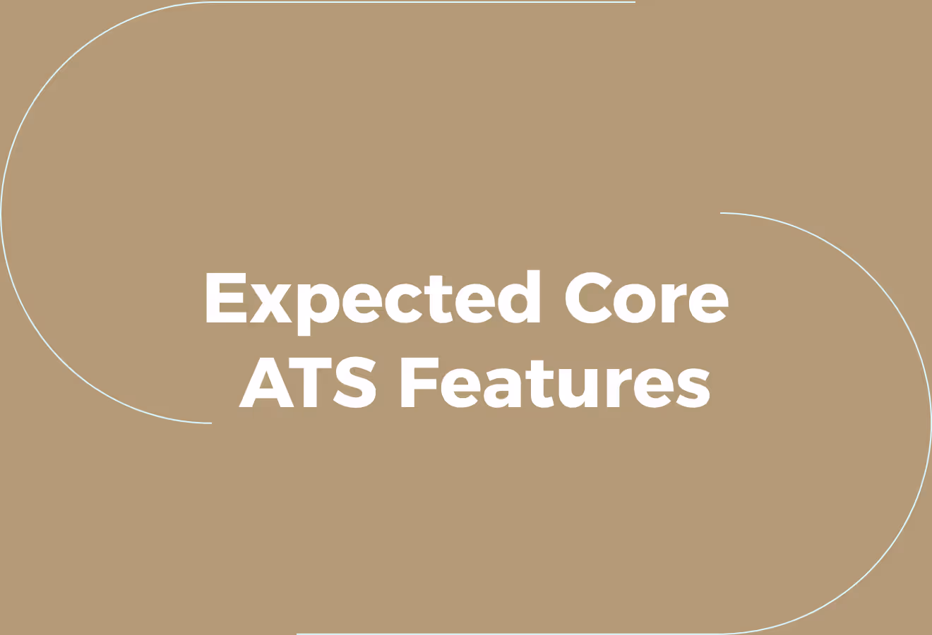 Core ATS Features Most Companies Expect