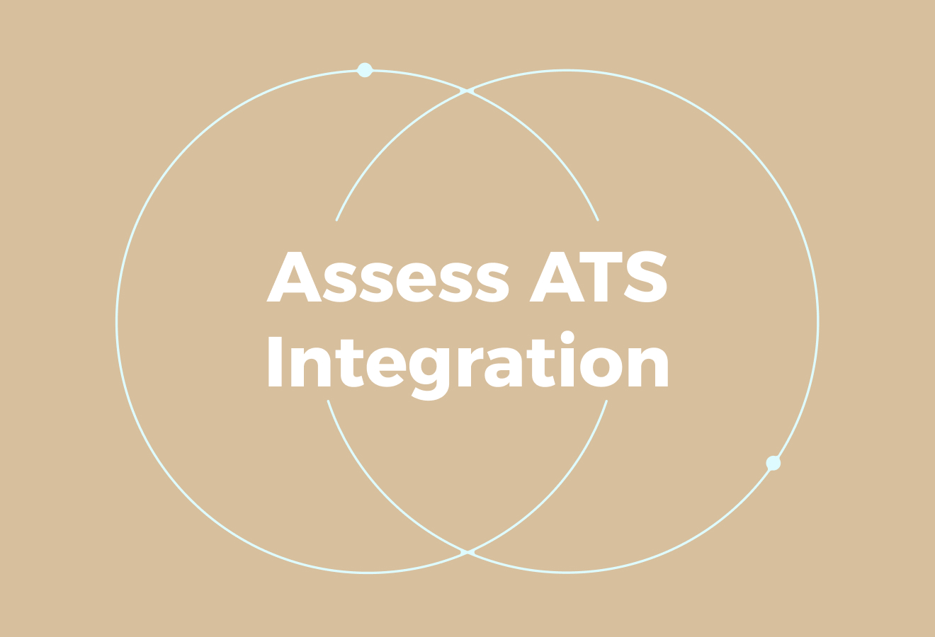 How to Evaluate ATS Integration the Right Way