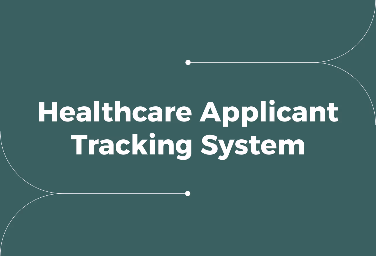 Healthcare Applicant Tracking Systems: What Matters Most