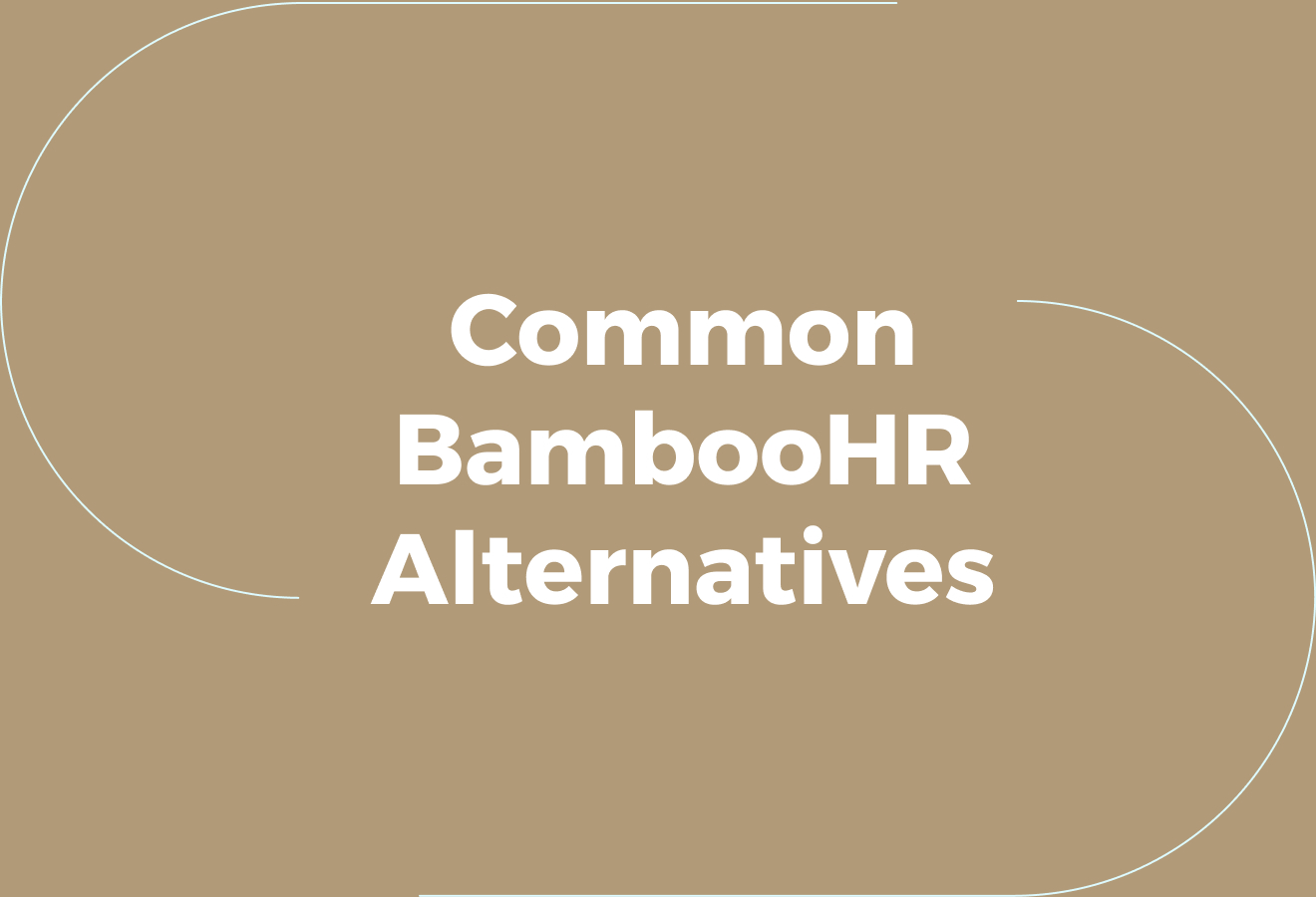 Common BambooHR Alternatives: Teams Compare