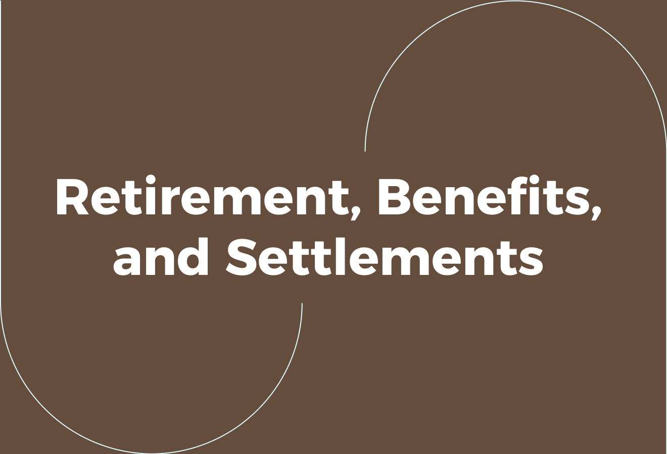 Retirement, End-of-Service Benefits, and Final Settlements