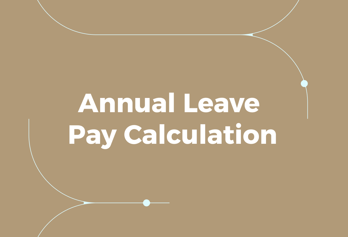 How Annual Leave Pay Must be Calculated